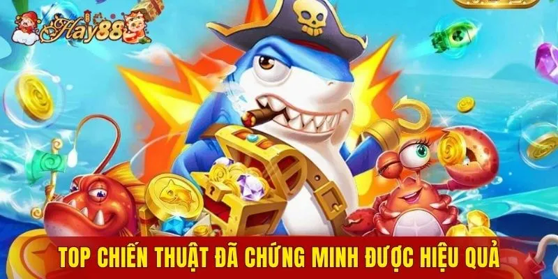 Top chiến thuật đã chứng minh được hiệu quả
